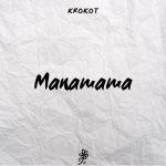 KROKOT — Manamama
