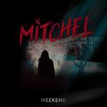 Mitchel — Weekend