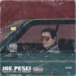 104 & Truwer & Lil Freezer — Joe Pesci