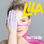 Lila & Rat City — Don’t Let Go