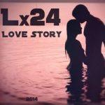 Lx24 — Love Story