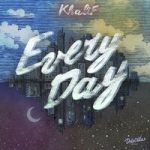Khalif — Every Day