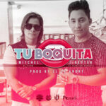 Mitchel & J Better — Tu Boquita