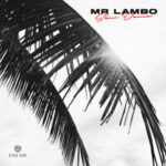 Mr Lambo — Slow Dance