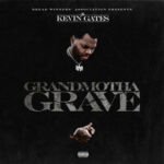 Kevin Gates — Grandmotha Grave