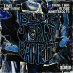 Tm88 & Southside & Moneybagg Yo & Young Thug & Future — Blue Jean Bandit