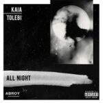 Kaia & Tolebi — All Night