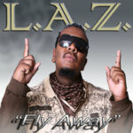 Laz — Fly Away