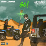 The Kid LAROI. & Juice WRLD — GO