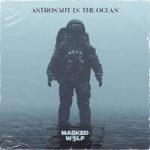 Masked Wolf — Astronaut In The Ocean