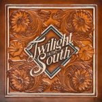 Twilight in the South Chris Hennessee — Twilight in the South