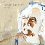 David Crosby & Sarah Jarosz — For Free