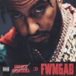 FWMGAB French Montana — FWMGAB