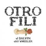 J. Balvin & Jay Wheeler — OTRO FILI