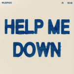 Wilderado — Help Me Down