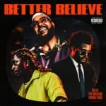 Better Believe Belly & The Weeknd & Young Thug — Better Believe