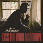 Kiss The World Goodbye Jesse McCartney — Kiss The World Goodbye