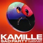Kamille & Ivorian Doll & Haile — Sad Party