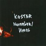Koster — For the Greater Good