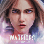 Warriors League of Legends & 2WEI & Edda Hayes — Warriors