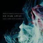 Martin Garrix & David Guetta & Jamie Scott & Romy Dya — So Far Away
