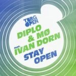 Diplo & Иван Дорн & MØ — Stay Open