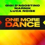 Gigi D’Agostino & Marnik & Luca Noise & LENTO VIOLENTO & Astro Musico — One More Dance