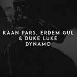 Kaan Pars & Erdem Gul & Duke Luke — Dynamo