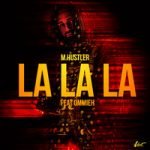 M.Hustler & OMMIEH — La La La