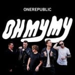 OneRepublic & Cassius — Oh My My