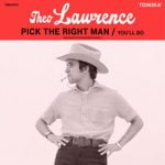 Theo Lawrence — Pick The Right Man