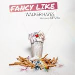Walker Hayes — Fancy Like