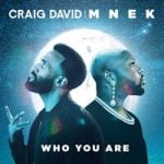 Craig David & MNEK — Who You Are