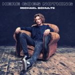 Michael Schulte — Here Goes Nothing