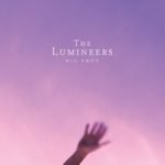 The Lumineers — BIG SHOT