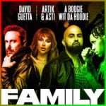 David Guetta & Artik & Asti & A Boogie Wit da Hoodie — Family
