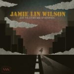 Jamie Lin Wilson — Just the Other Side of Nowhere