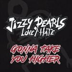 Jizzy Pearl & Love/Hate & Love Hate — Gonna Take You Higher