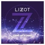 LIZOT & MAXAM — Light Up A Light