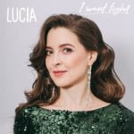 LUCIA — I Want Light