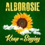 Alborosie — Keep On Singing