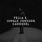 Fella & Jungle Jonsson — Carousel