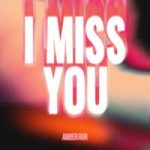 Amber Run — I Miss You