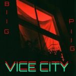 Biig Piig & yskJamie — Vice City