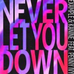 Example & KANINE & Penny Ivy — Never Let You Down