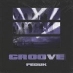 FEDUK — Groove