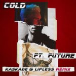 Maroon 5 & Future & Kaskade & Lipless — Cold