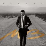 Michael Bublé — I’ll Never Not Love You
