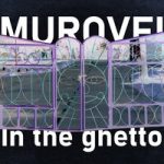Murovei — IN THE GHETTO