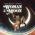 Yung Bae & UPSAHL — Woman On The Moon